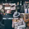 Basti Marke - Halt Mich Fest